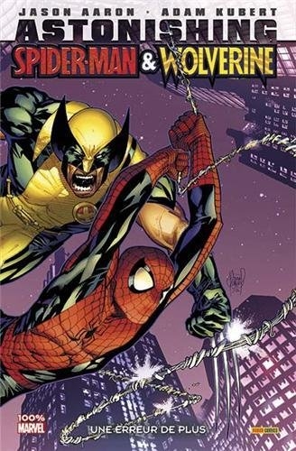 Couverture de l'album Astonishing Spider-Man & Wolverine Une erreur de plus