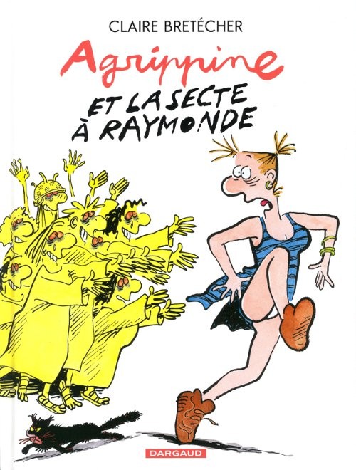 Couverture de l'album Agrippine Tome 6 Agrippine et la secte à Raymonde