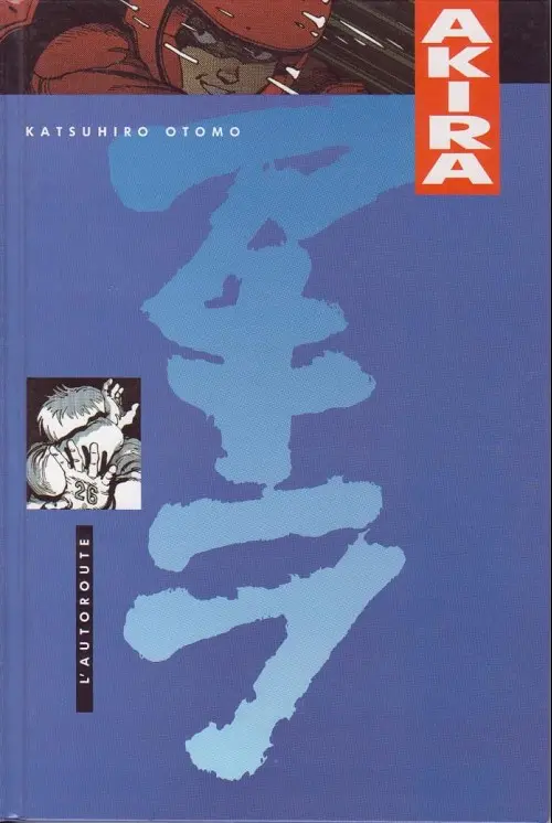 Couverture de l'album Akira Tome 1 L'autoroute