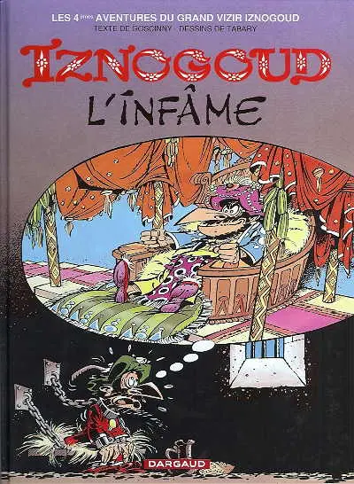 Couverture de l'album Iznogoud Tome 4 Iznogoud l'infâme