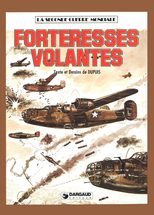 Couverture de l'album La Seconde guerre mondiale - Histoire B.D. Tome 9 Forteresses volantes