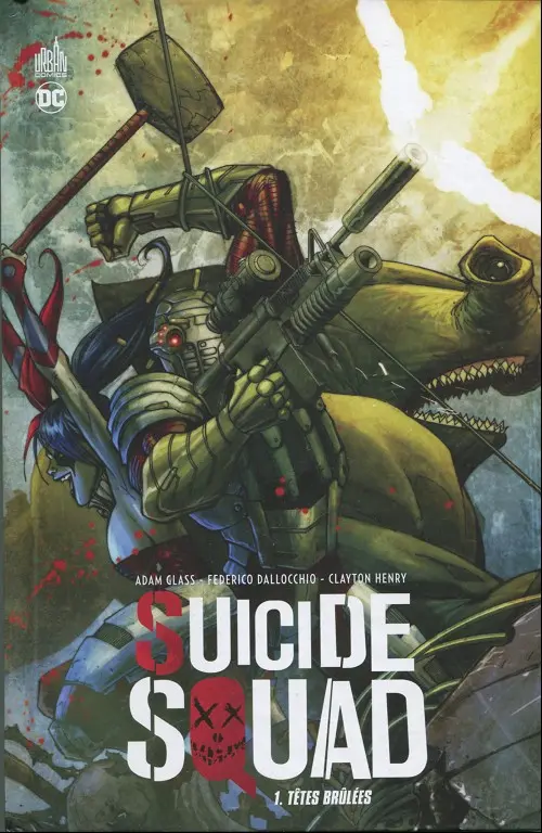 Couverture de l'album Suicide Squad Tome 1 Têtes brûlées