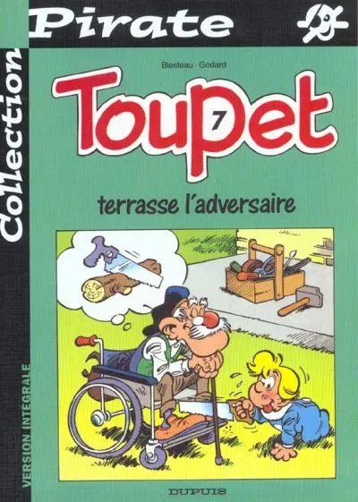Couverture de l'album Toupet Tome 7 Toupet terrasse l'adversaire