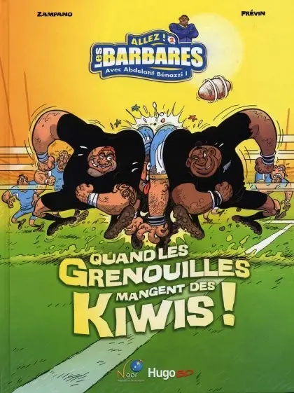 Couverture de l'album Allez ! Les Barbares Tome 2 Quand les Grenouilles mangent des Kiwis !