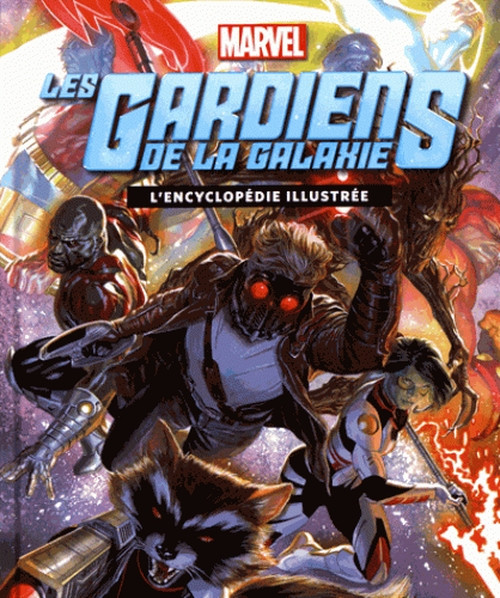 Couverture de l'album Les Gardiens de la galaxie - L'encyclopédie illustrée