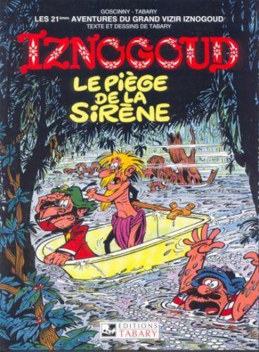 Couverture de l'album Iznogoud Tome 21 Le piège de la sirène