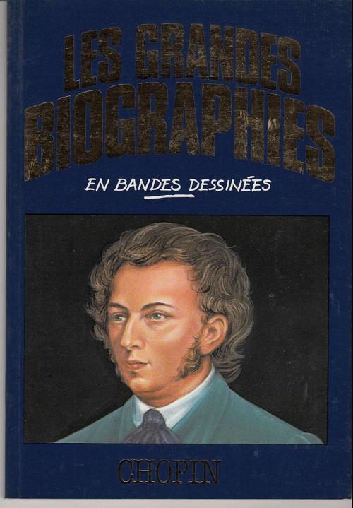 Couverture de l'album Les grandes biographies en bandes dessinées Chopin
