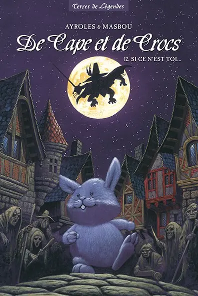Couverture de l'album De Cape et de Crocs Tome 12 Si ce n'est toi...