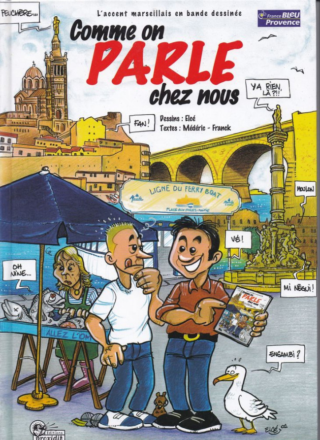 Couverture de l'album L'Accent marseillais en bande dessinée Comme on parle chez nous