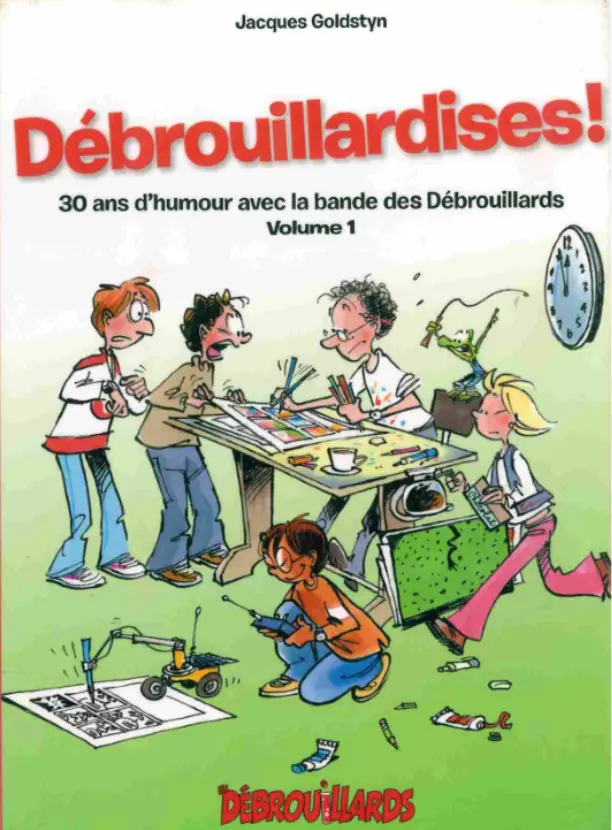Couverture de l'album Débrouillardises ! Volume 1 30 ans d'humour avec la bande des Débrouillards
