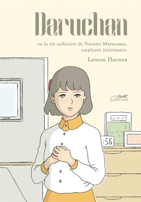 Couverture de l'album Daruchan ou la vie ordinaire de Narumi Maruyama, employée intermédiaire