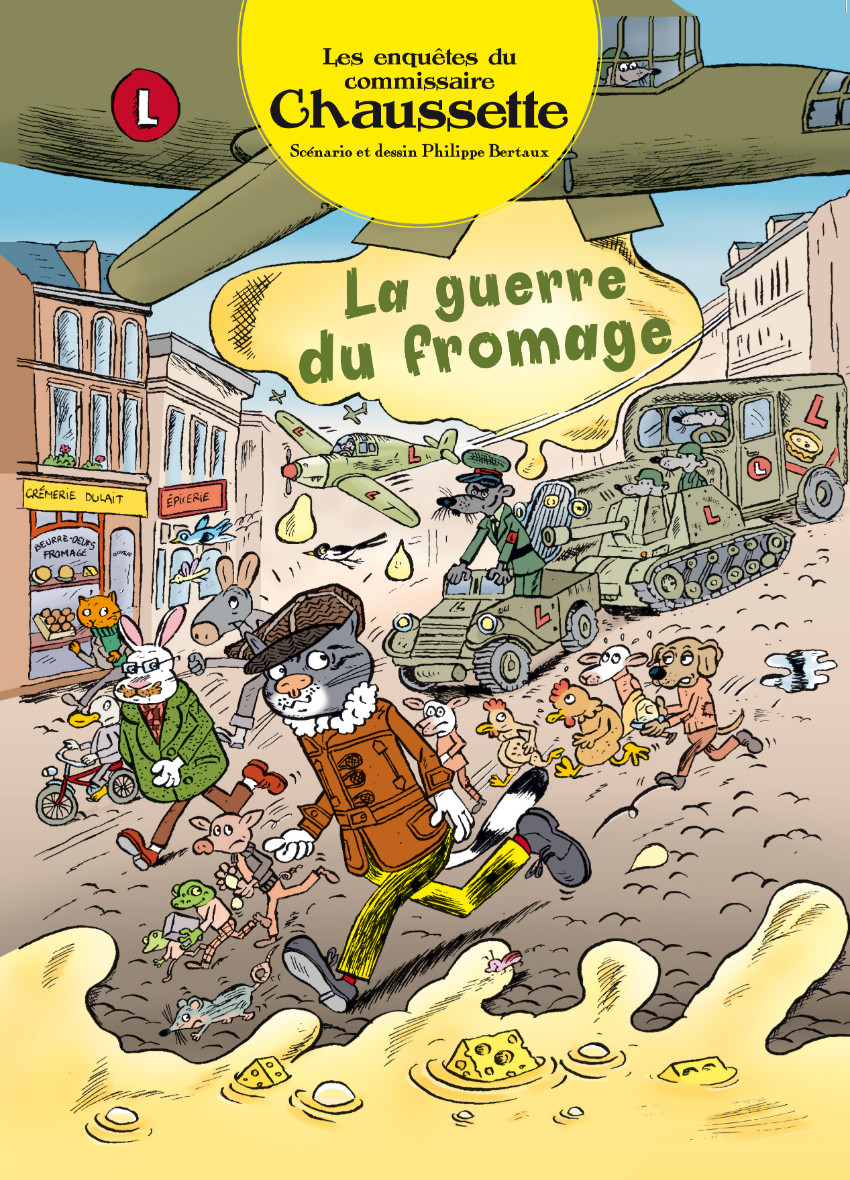 Couverture de l'album Les enquêtes du Commissaire Chaussette 3 La guerre du fromage