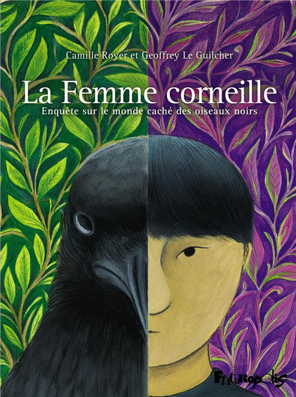 Couverture de l'album La femme corneille Enquête sur le monde caché des oiseaux noirs (La)