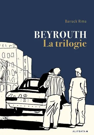 Couverture de l'album Beyrouth - la trilogie
