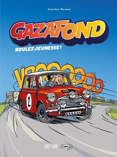 Couverture de l'album Gazafond Tome 1 Roulez jeunessse !