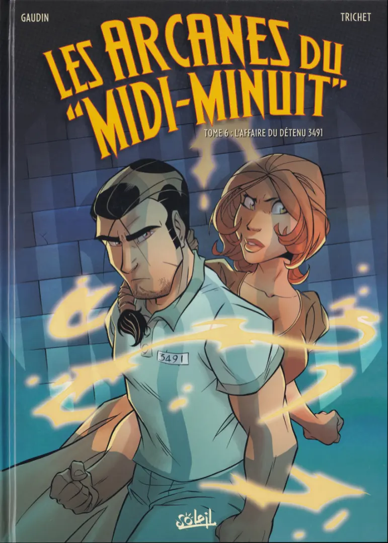 Couverture de l'album Les Arcanes du Midi-Minuit Tome 6 L'affaire du détenu 3491