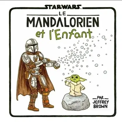 Couverture de l'album Star Wars 7 Le mandalorien et l'enfant