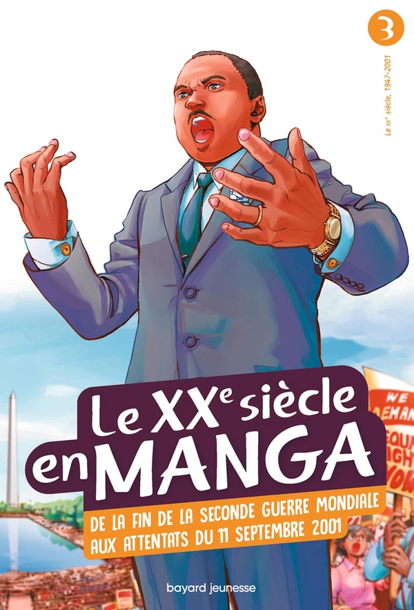 Couverture de l'album Le XXe siècle en manga 3 De la fin de la seconde guerre mondiale aux attentats du 11 septempre 2001