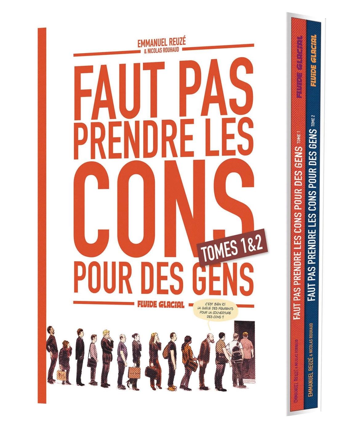 Couverture de l'album Faut pas prendre les cons pour des gens Tomes 1 & 2