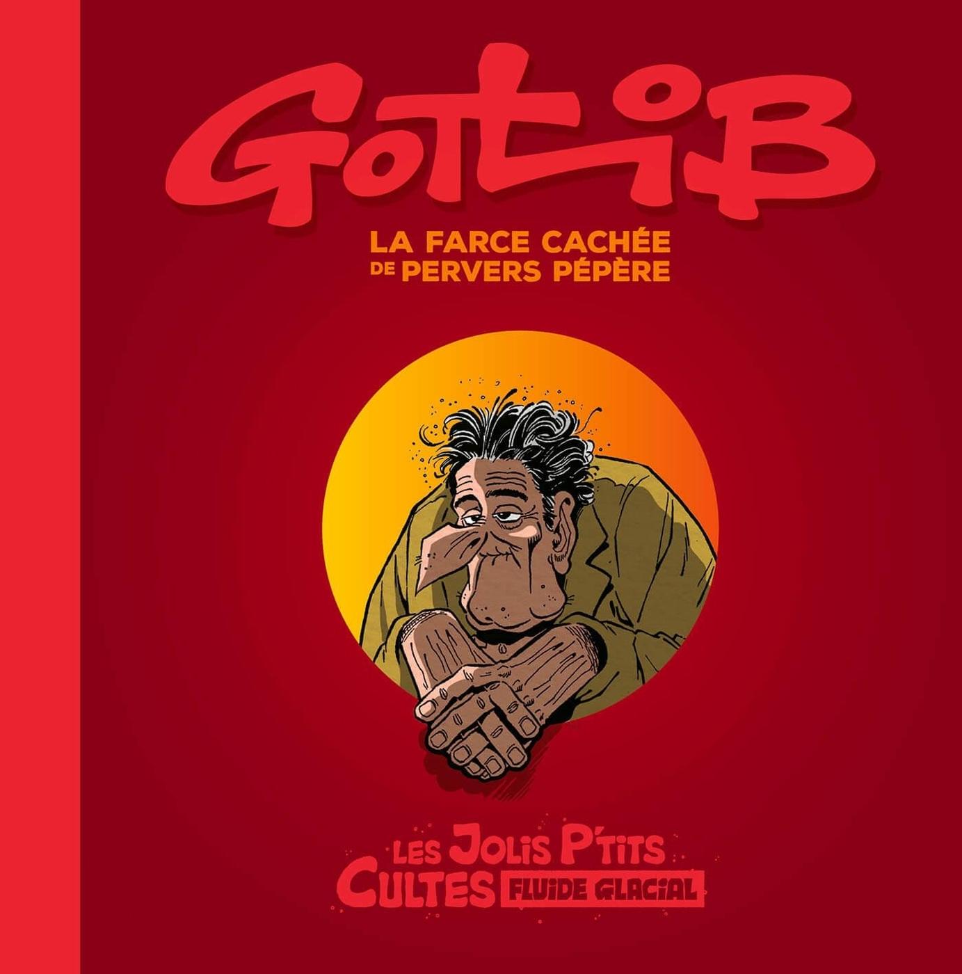 Couverture de l'album Les Jolis P'tits Cultes 1 La Farce Cachée de Pervers Pépère