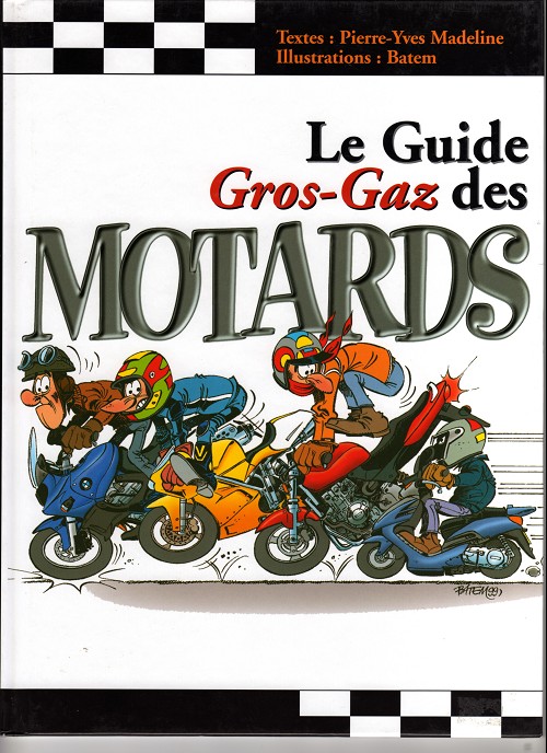 Couverture de l'album Le Guide gros-gaz des motards
