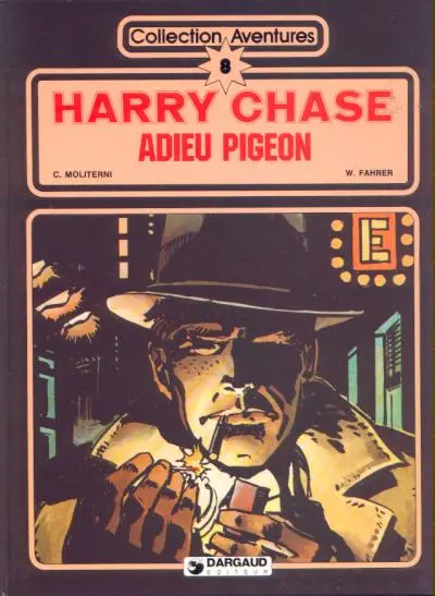 Couverture de l'album Harry Chase Tome 4 Adieu Pigeon