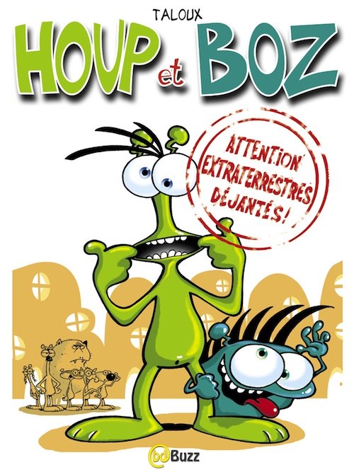 Couverture de l'album Houp et Boz Tome 1 Attention extraterrestres déjantés