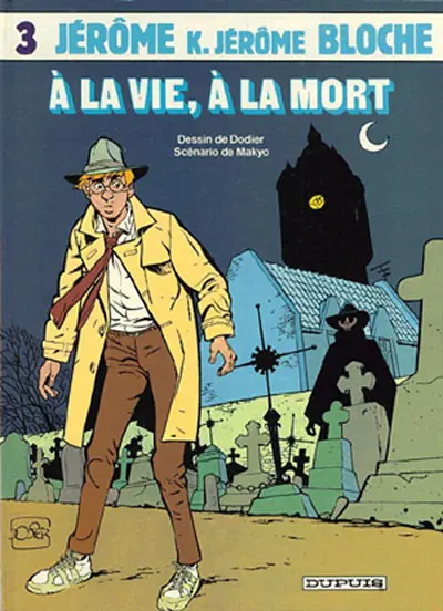 Couverture de l'album Jérôme K. Jérôme Bloche Tome 3 À la vie, à la mort