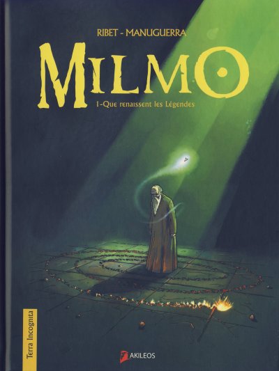Couverture de l'album Milmo Tome 1 Que renaissent les légendes