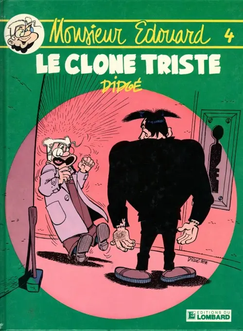 Couverture de l'album Monsieur Edouard Tome 4 Le clone triste