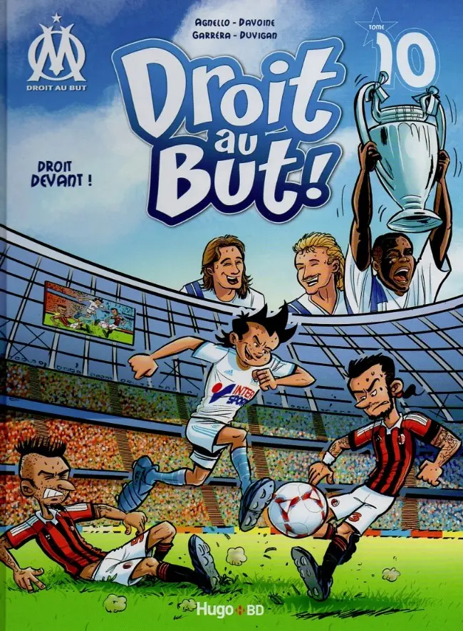 Couverture de l'album OM Droit au But ! Tome 10 Droit devant !