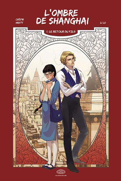 Couverture de l'album L'Ombre de Shanghai Tome 1 Le retour du fils