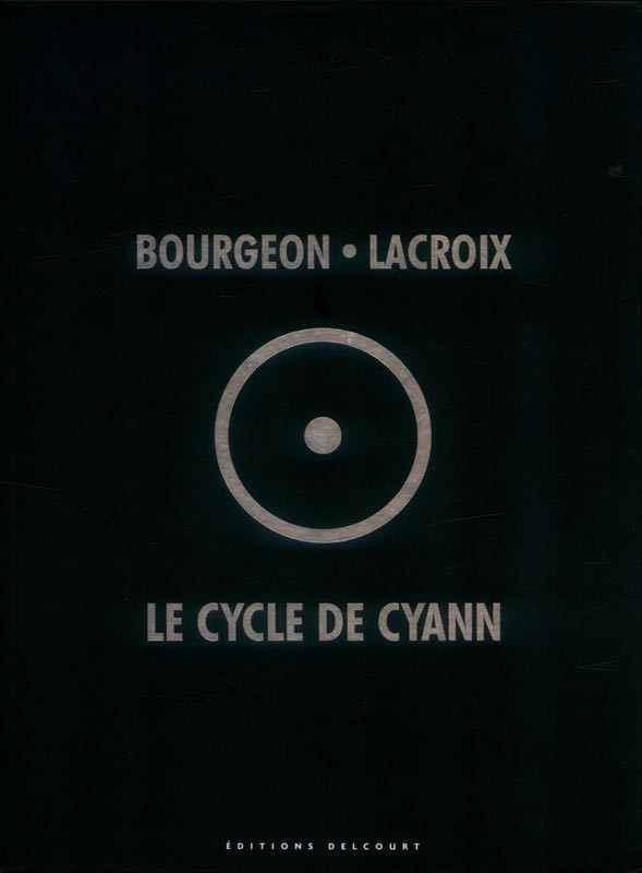 Autre de l'album Le Cycle de Cyann Le Cycle de Cyann - Édition intégrale