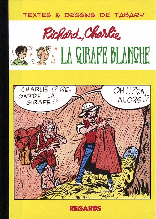 Couverture de l'album Richard et Charlie Tome 3 La girafe blanche