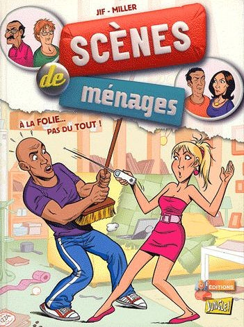 Couverture de l'album Scènes de ménages Tome 1 À la folie... pas du tout !