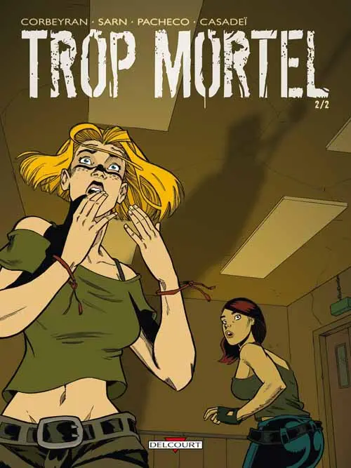 Couverture de l'album Trop mortel Tome 2 Trop mortel 2/2