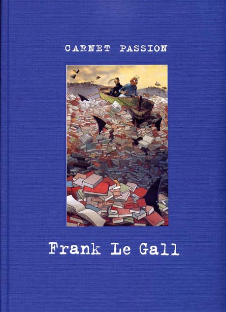 Couverture de l'album Carnet Passion Frank Le Gall