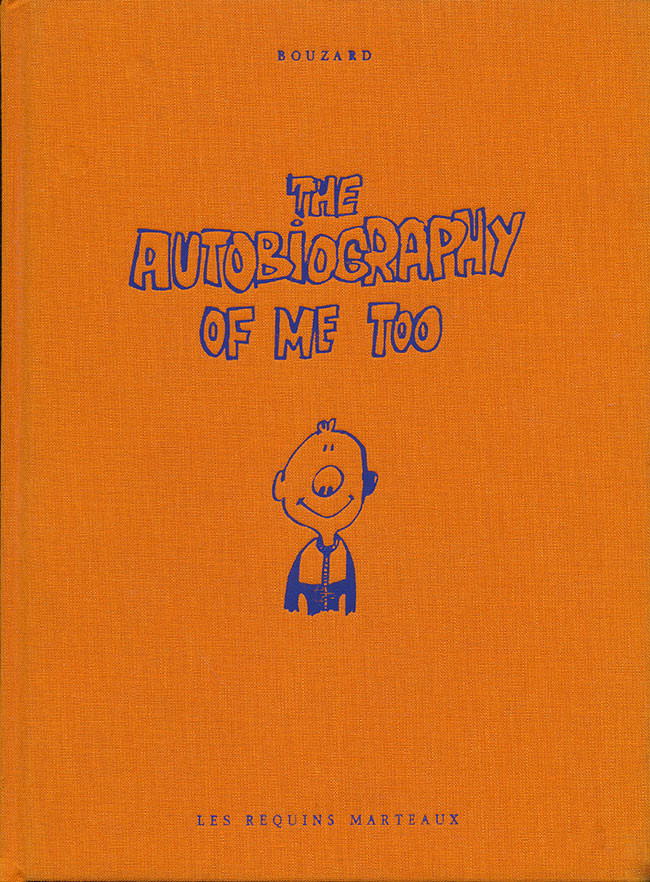 Couverture de l'album The Autobiography of me too Tome 1