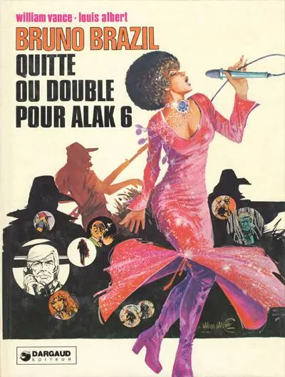 Couverture de l'album Bruno Brazil Tome 9 Quitte ou double pour Alak 6