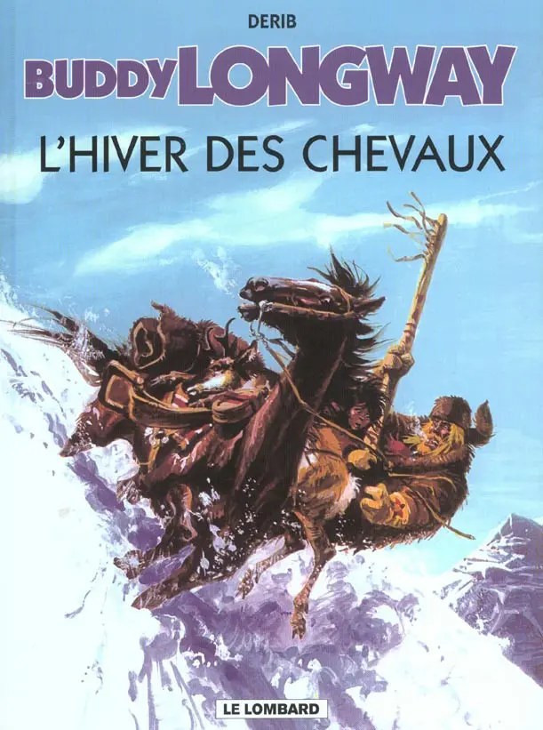 Couverture de l'album Buddy Longway Tome 7 L'hiver des chevaux