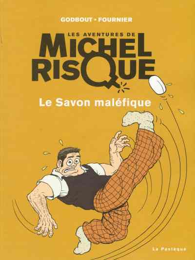 Couverture de l'album Les aventures de Michel Risque Tome 1 Le Savon maléfique