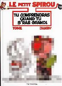 Couverture de l'album Le Petit Spirou Tome 10 Tu comprendras quand tu s'ras grand !