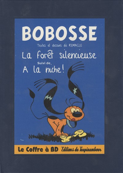 Couverture de l'album Bobosse Tome 1 La forêt silencieuse - A la niche !
