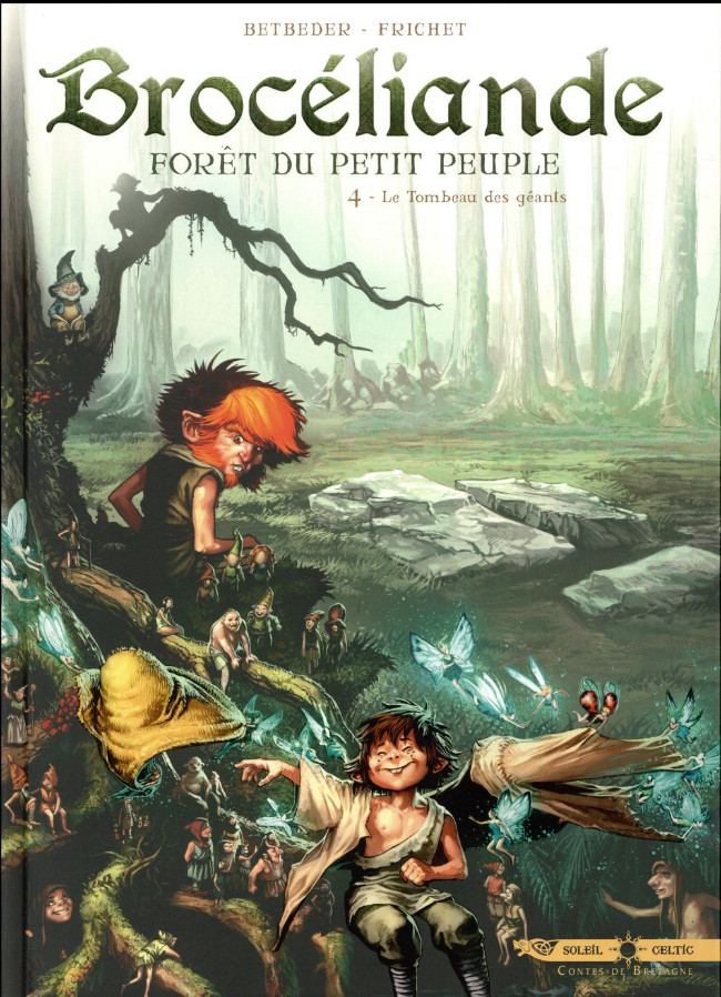 Couverture de l'album Brocéliande - Forêt du petit peuple Tome 4 Le tombeau des géants