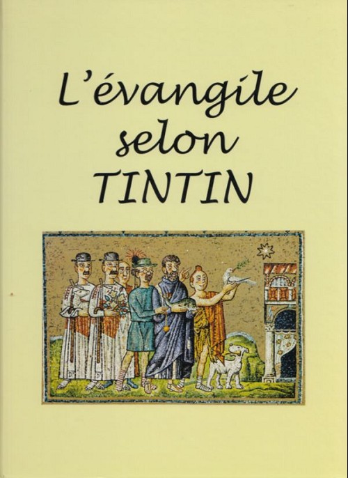 Couverture de l'album Tintin L'Évangile selon Tintin