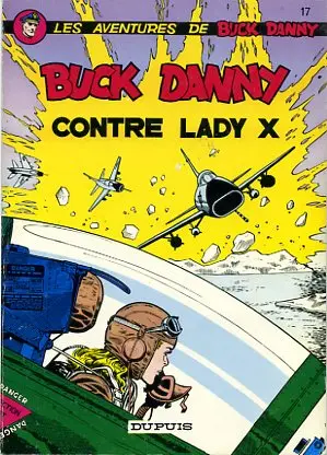 Couverture de l'album Buck Danny Tome 17 Buck Danny contre Lady X