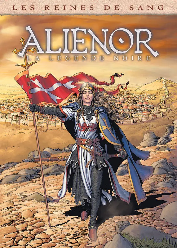 Couverture de l'album Les Reines de sang - Aliénor, la Légende noire Volume 3