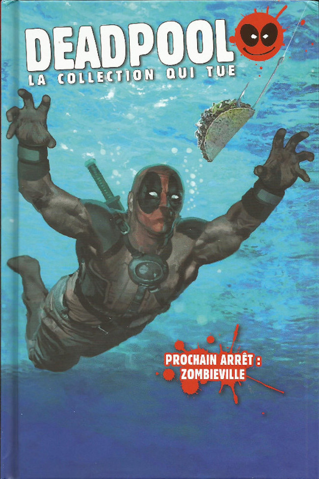 Couverture de l'album Deadpool - La collection qui tue Tome 17 Prochain arrêt: Zombieville