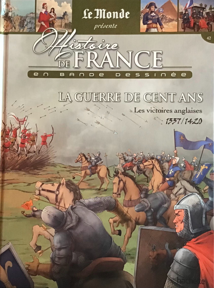 Couverture de l'album Histoire de France en bande dessinée Tome 17 La guerre de Cent Ans les victoires anglaises 1337-1420