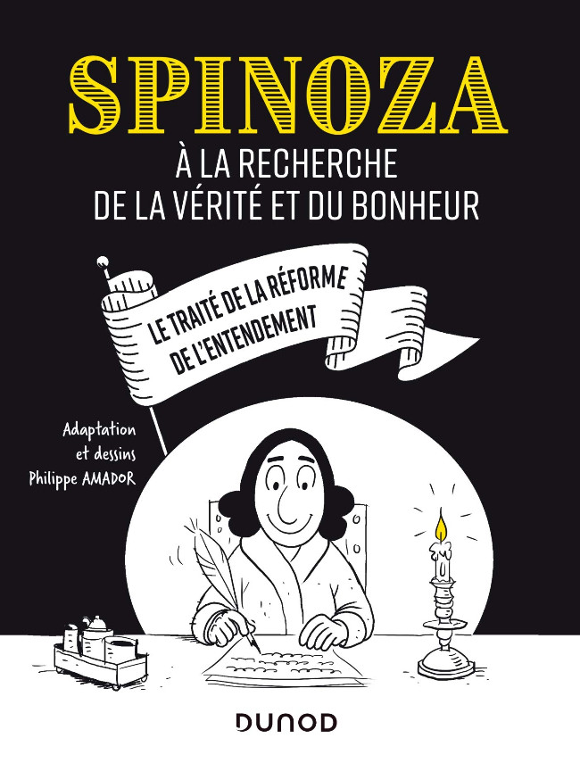 Couverture de l'album Spinoza 1 Le traité de la réforme de l'entendement - A la recherche de la vérité et du bonheur